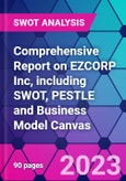 Comprehensive Report on EZCORP Inc, including SWOT, PESTLE and Business Model Canvas- Product Image