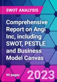 Comprehensive Report on Angi Inc, including SWOT, PESTLE and Business Model Canvas- Product Image