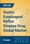 Gastro Esophageal Reflux Disease Drug Global Market Insights 2023, Analysis and Forecast to 2028, by Market Participants, Regions, Technology, Application, Product Type - Product Thumbnail Image