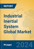 Industrial Inertial System Global Market Insights 2024, Analysis and Forecast to 2029, by Manufacturers, Regions, Technology, Application, Product Type- Product Image