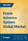 Drone Avionics System Global Market Insights 2023, Analysis and Forecast to 2028, by Manufacturers, Regions, Technology, Application, Product Type- Product Image