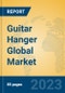 Guitar Hanger Global Market Insights 2023, Analysis and Forecast to 2028, by Manufacturers, Regions, Technology, Application, Product Type - Product Thumbnail Image