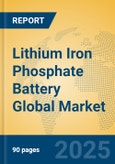 Lithium Iron Phosphate Battery Global Market Insights 2024, Analysis and Forecast to 2029, by Manufacturers, Regions, Technology, Application, and Product Type- Product Image