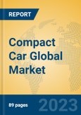 Compact Car Global Market Insights 2023, Analysis and Forecast to 2028, by Manufacturers, Regions, Technology, Application, Product Type- Product Image