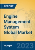 Engine Management System Global Market Insights 2023, Analysis and Forecast to 2028, by Manufacturers, Regions, Technology, Application, Product Type- Product Image