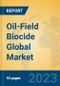 Oil-Field Biocide Global Market Insights 2023, Analysis and Forecast to 2028, by Manufacturers, Regions, Technology, Application, Product Type - Product Thumbnail Image