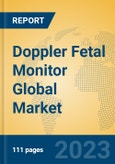 Doppler Fetal Monitor Global Market Insights 2023, Analysis and Forecast to 2028, by Manufacturers, Regions, Technology, Application, Product Type- Product Image