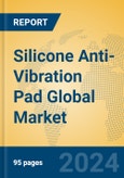 Silicone Anti-Vibration Pad Global Market Insights 2023, Analysis and Forecast to 2028, by Manufacturers, Regions, Technology, Application, Product Type- Product Image