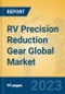 RV Precision Reduction Gear Global Market Insights 2023, Analysis and Forecast to 2028, by Manufacturers, Regions, Technology, Application, Product Type - Product Image