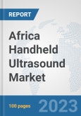 Africa Handheld Ultrasound Market: Prospects, Trends Analysis, Market Size and Forecasts up to 2030- Product Image