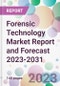 Forensic Technology Market Report and Forecast 2023-2031 - Product Thumbnail Image
