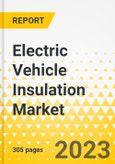 Electric Vehicle Insulation Market - A Global and Regional Analysis: Focus on Application, Propulsion Type, Vehicle Type, Material Type, Insulation Type, and Country-Level Analysis - Analysis and Forecast, 2023-2032- Product Image