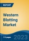 Western Blotting Market - Global Industry Size, Share, Trends, Opportunity, and Forecast, 2018-2028 Segmented By Product (Instruments, Consumables), By Application, By End User, By Region and Competition - Product Image