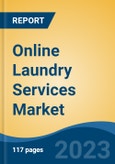 Online Laundry Services Market - Global Industry Size, Share, Trends, Opportunity, and Forecast, 2018-2028F Segmented By Service Type (Laundry Care, Dry Cleaning, Duvet Cleaning, Steam/Electric Pressing, Others), By End User, By Payment, By Region, Competition- Product Image