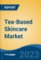 Tea-Based Skincare Market - Global Industry Size, Share, Trends, Opportunity, and Forecast, 2018-2028F Segmented By Type (Facial Care, Body Care, and Others (Lip Care, Eye Care, etc.)), By End Use, By Distribution Channel, By Region - Product Thumbnail Image