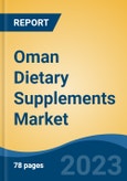 Oman Dietary Supplements Market By Product Type (Vitamin, Combination Dietary Supplement, Herbal Supplement, and Other), By Form, By Distribution Channel, By Application, By End User, By Region, Competition, Forecast & Opportunities, 2018-2028F- Product Image