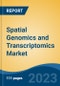 Spatial Genomics and Transcriptomics Market - Global Industry Size, Share, Trends, Opportunity, and Forecast, 2018-2028 Segmented By Technique (Spatial Transcriptomics, Spatial Genomics Analysis), By Product Type, By Application, By End User, By Region and Competition - Product Image