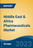 Middle East & Africa Pharmaceuticals Market-Segmented By Drug Type (Generic Drugs v/s Branded Drugs), By Product Type (Prescription Drugs v/s Over-The-Counter Drugs), By Application, By Distribution Channel, By Country, By Company (2022)- Product Image
