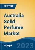 Australia Solid Perfume Market By Product Type (Organic Vs. Inorganic), By Fragrance (Single Fragrance Vs. Mixed Fragrance), By End-User (Men, Women, and Unisex), By Distribution Channel, By Region, By Company, Forecast & Opportunities, 2018-2028F- Product Image