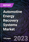 Automotive Energy Recovery Systems Market based on Vehicle Type, by Product Type and Region - Trends & Forecast: 2022-2030- Product Image