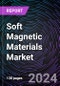 Soft Magnetic Materials Market based on by Material Type, End-user Industry and Geography - Trends & Forecast - 2022-2030 - Product Thumbnail Image