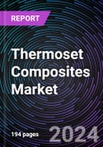 Thermoset Composites Market based on Manufacturing Process, Fiber Type, Resin Type, End-Use Industry, and Region - Trends & Forecast - 2015-2020- Product Image