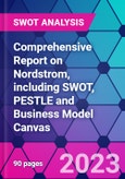 Comprehensive Report on Nordstrom, including SWOT, PESTLE and Business Model Canvas- Product Image