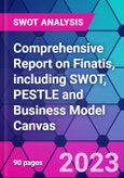 Comprehensive Report on Finatis, including SWOT, PESTLE and Business Model Canvas- Product Image