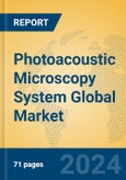 Photoacoustic Microscopy System Global Market Insights 2024, Analysis and Forecast to 2029, by Manufacturers, Regions, Technology, Application, Product Type- Product Image