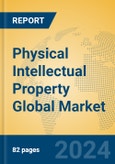 Physical Intellectual Property Global Market Insights 2023, Analysis and Forecast to 2028, by Market Participants, Regions, Technology, Application, Product Type- Product Image