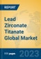 Lead Zirconate Titanate Global Market Insights 2023, Analysis and Forecast to 2028, by Manufacturers, Regions, Technology, Application, Product Type - Product Image
