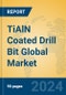 TiAlN Coated Drill Bit Global Market Insights 2024, Analysis and Forecast to 2029, by Manufacturers, Regions, Technology, Application, Product Type - Product Thumbnail Image