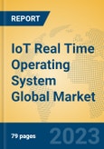 IoT Real Time Operating System Global Market Insights 2023, Analysis and Forecast to 2028, by Market Participants, Regions, Technology, Product Type- Product Image