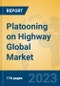 Platooning on Highway Global Market Insights 2023, Analysis and Forecast to 2028, by Manufacturers, Regions, Technology, Application, Product Type - Product Image