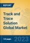 Track and Trace Solution Global Market Insights 2023, Analysis and Forecast to 2028, by Manufacturers, Regions, Technology, Application, Product Type - Product Image