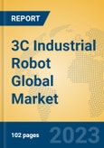 3C Industrial Robot Global Market Insights 2023, Analysis and Forecast to 2028, by Manufacturers, Regions, Technology, Application, Product Type- Product Image