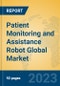 Patient Monitoring and Assistance Robot Global Market Insights 2023, Analysis and Forecast to 2028, by Manufacturers, Regions, Technology, Application, Product Type - Product Image