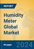 Humidity Meter Global Market Insights 2023, Analysis and Forecast to 2028, by Manufacturers, Regions, Technology, Application, Product Type- Product Image