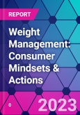 Weight Management: Consumer Mindsets & Actions- Product Image