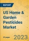 US Home & Garden Pesticides Market - Focused Insights 2023-2028 - Product Thumbnail Image