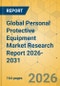 Global Personal Protective Equipment Market Research Report 2026-2031 - Product Thumbnail Image