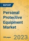 Personal Protective Equipment Market - Global Outlook & Forecast 2023-2028 - Product Image