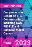 Comprehensive Report on SPS Commerce Inc, including SWOT, PESTLE and Business Model Canvas- Product Image