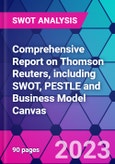 Comprehensive Report on Thomson Reuters, including SWOT, PESTLE and Business Model Canvas- Product Image