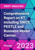 Comprehensive Report on KT, including SWOT, PESTLE and Business Model Canvas- Product Image