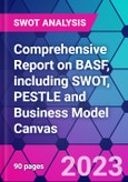 Comprehensive Report on BASF, including SWOT, PESTLE and Business Model Canvas- Product Image