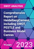 Comprehensive Report on HeidelbergCement, including SWOT, PESTLE and Business Model Canvas- Product Image