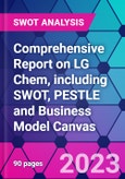 Comprehensive Report on LG Chem, including SWOT, PESTLE and Business Model Canvas- Product Image
