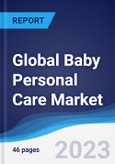 Global Baby Personal Care Market Summary, Competitive Analysis and Forecast to 2027- Product Image