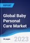 Global Baby Personal Care Market Summary, Competitive Analysis and Forecast to 2027 - Product Image